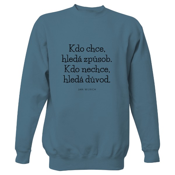 Mikina bez kapuce Unisex s potiskem Mikina s motivací